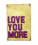 POSTAL "LOVE YOU MORE" NL