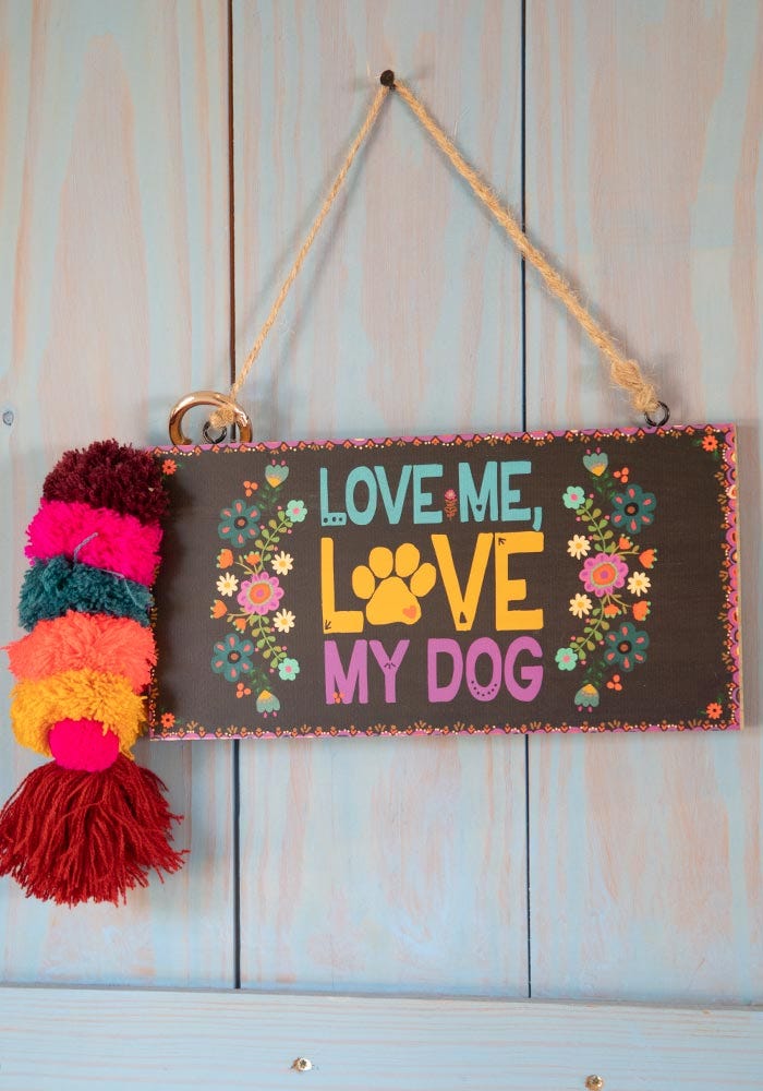 ARTE DECORATIVA "LOVE ME LOVE MY DOG"
