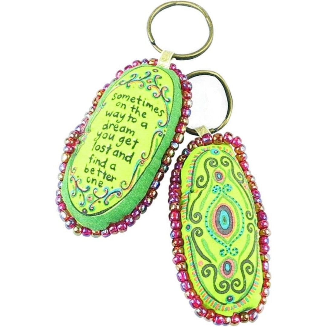 PORTA-CHAVES "SOMETIMES ON A WAY TO A DREAM YOU FIND A BETTER ONE"