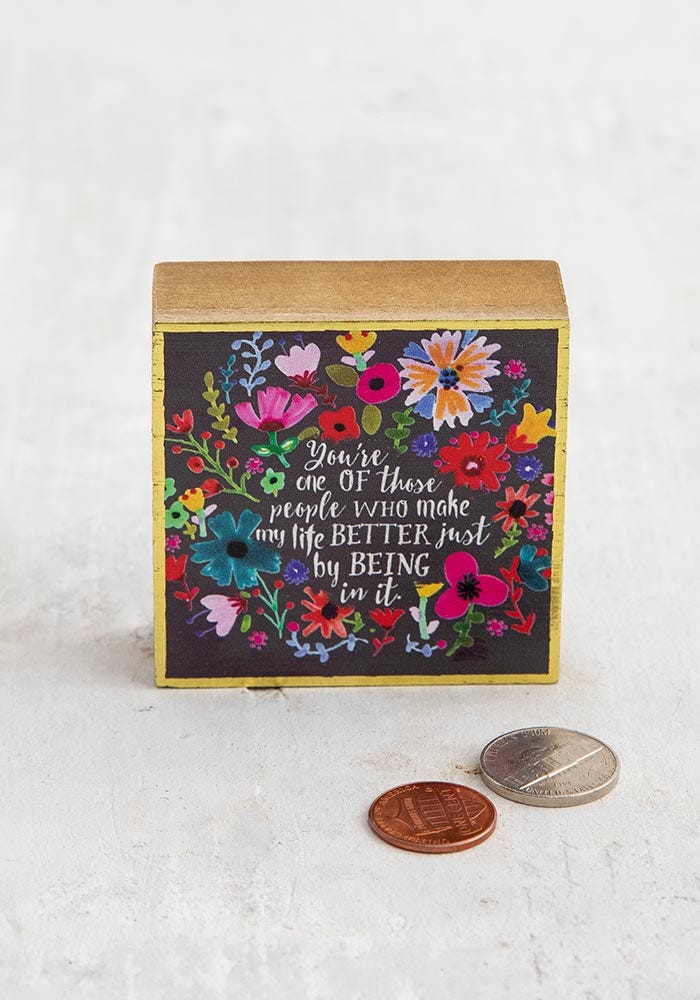 BLOCO DECORATIVO "YOU MAKE MY LIFE BETTER"