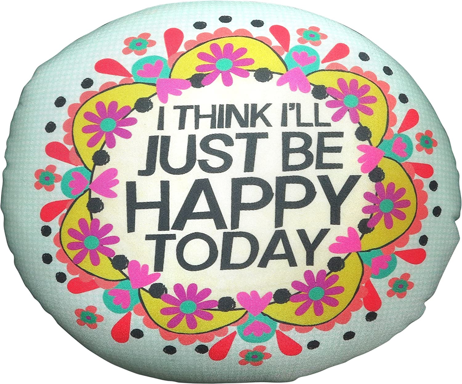 ALMOFADA "I'LL JUST BE HAPPY"